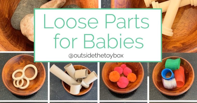 Loose Parts Play for Infants and Toddlers