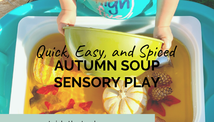 Quick, Easy, and Spiced Autumn Soup Sensory Play