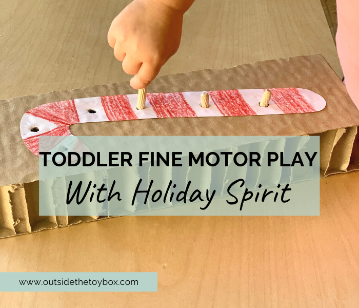 Toddler Fine Motor Play with Holiday Spirit