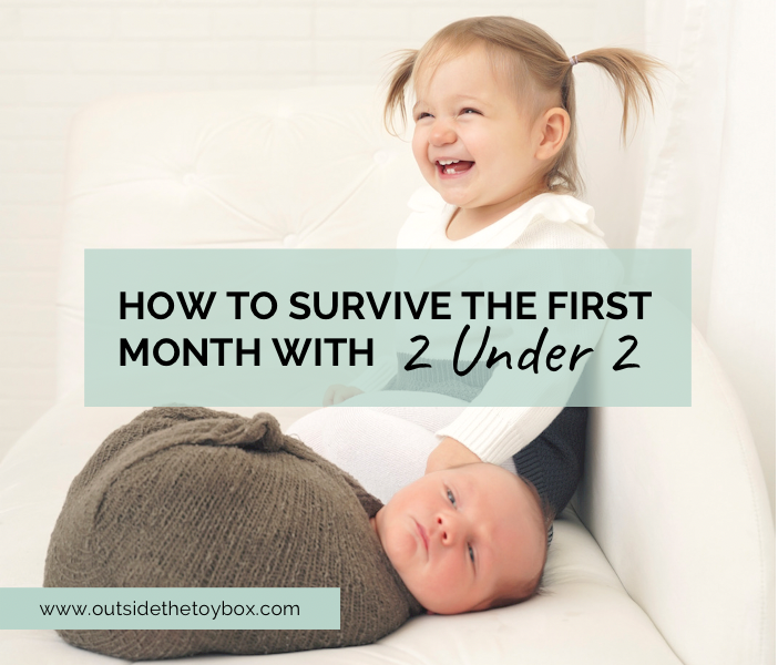 How to Survive the First Month with 2 Under 2 OutsideTheToyBox