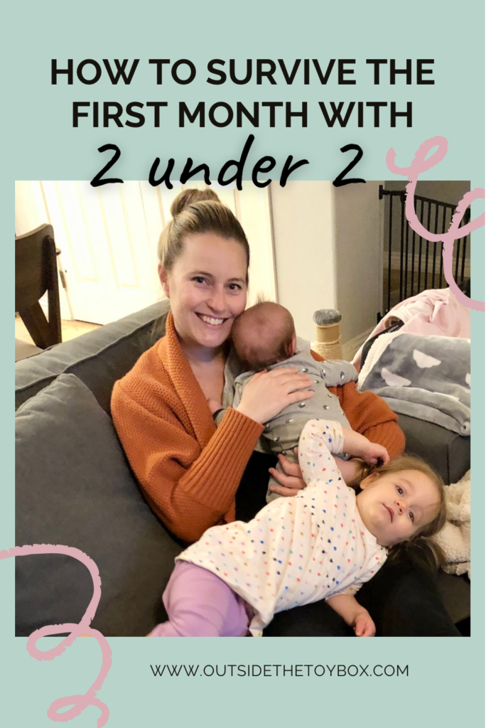 How to Survive the First Month with 2 Under 2 - Outside the Toy Box
