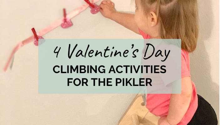 4 Valentine’s Day Climbing Activities for the Pikler