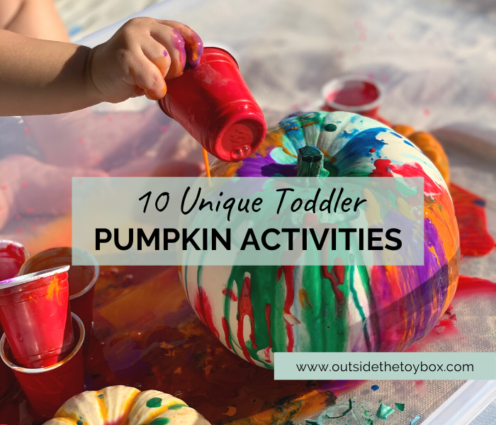 10 Unique Toddler Pumpkin Activities