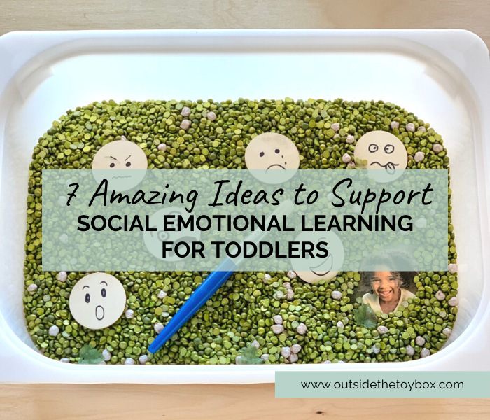 7 Amazing Ideas to Support Social Emotional Learning for Toddlers